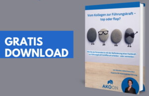 Holen Sie sich jetzt Ihr GRATIS E-Book "Vom Kollegen zur Führungskraft – top oder flop?"